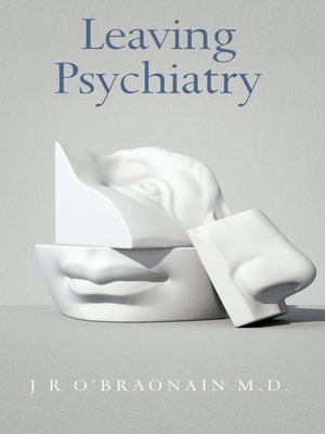 cover image of Leaving Psychiatry
